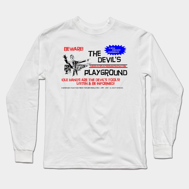 The Devil's Playground - Promo 7 Long Sleeve T-Shirt by The Devil's Playground Show